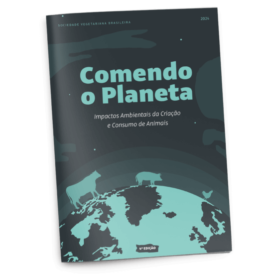 Comendo o Planeta: Impactos ambientais da criação e consumo de animais