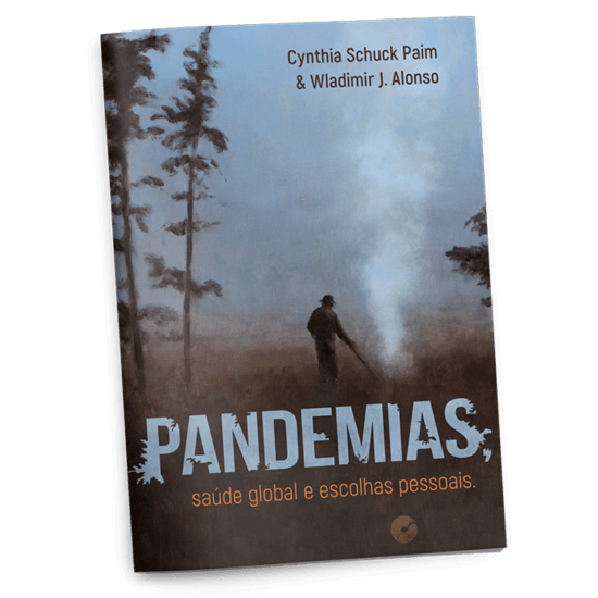 Pandemias: Saúde global e escolhas pessoais